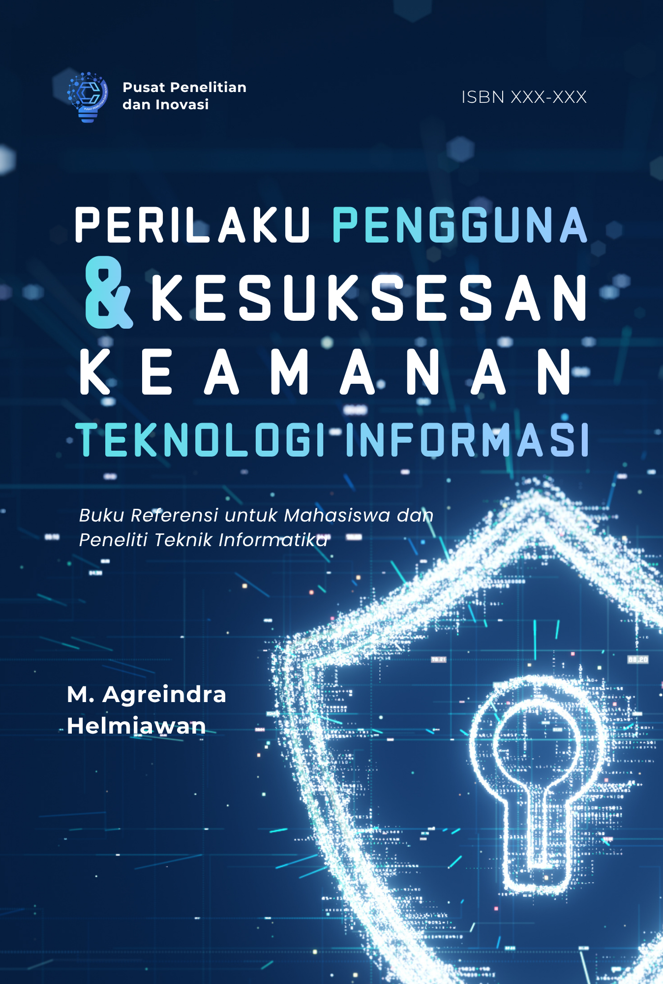 Perilaku Pengguna Dan Kesuksesan Keamanan Teknologi Informasi