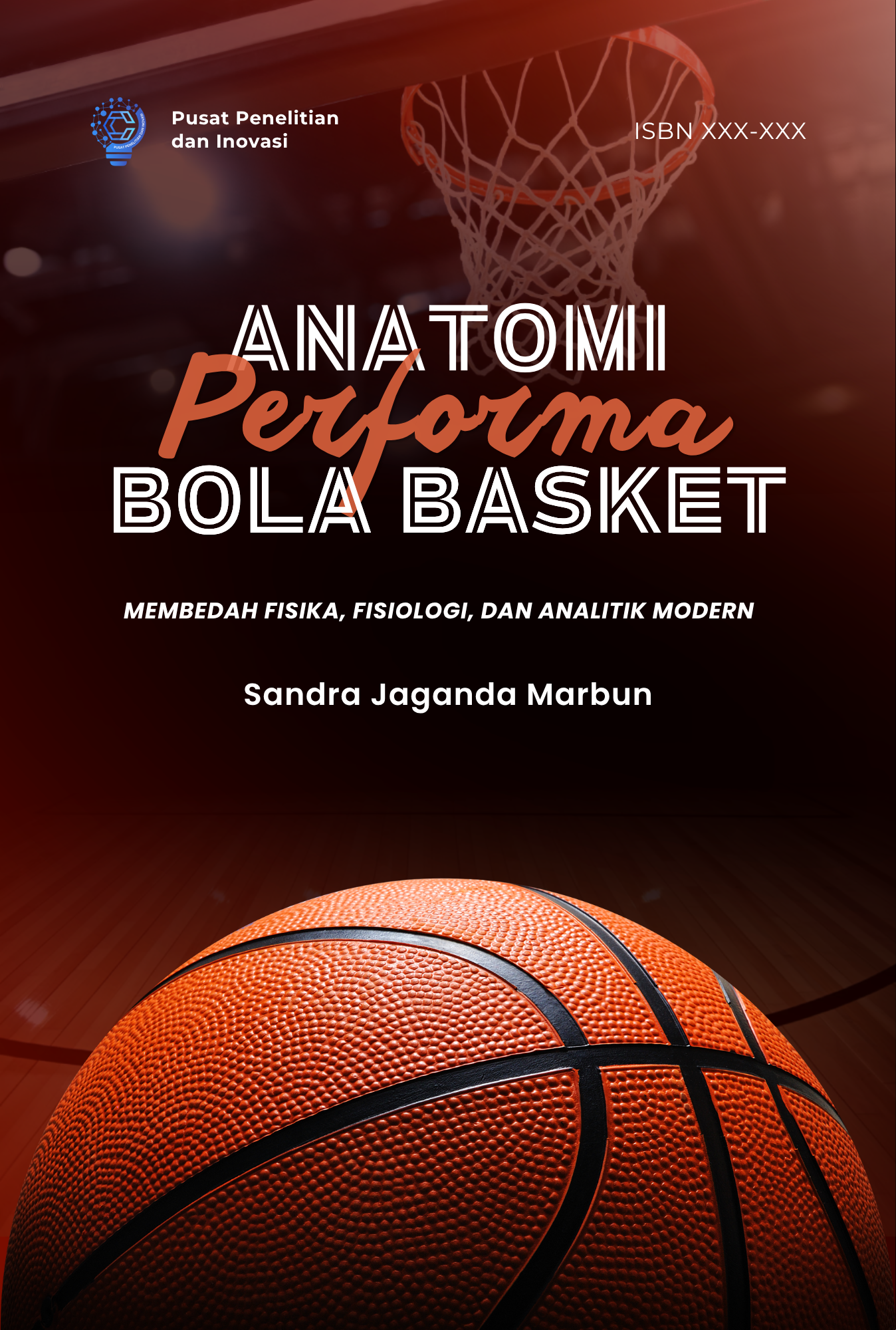 Anatomi Performa Bola Basket: Membedah Fisika, Fisiologi, dan Analitik Modern