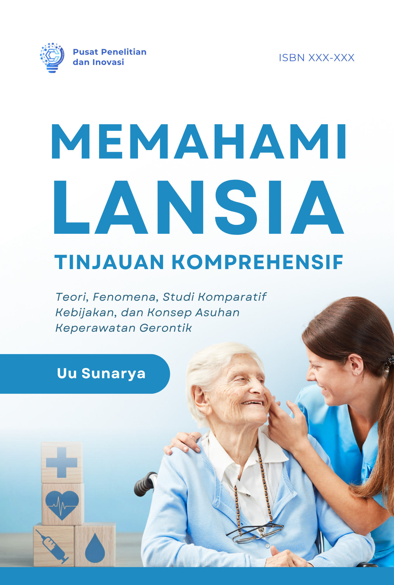 Memahami Lansia: Tinjauan Komprehensif